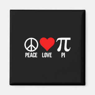 Imán Peace Love Pi Happy Pi Day 3.14 Math Lover Pi