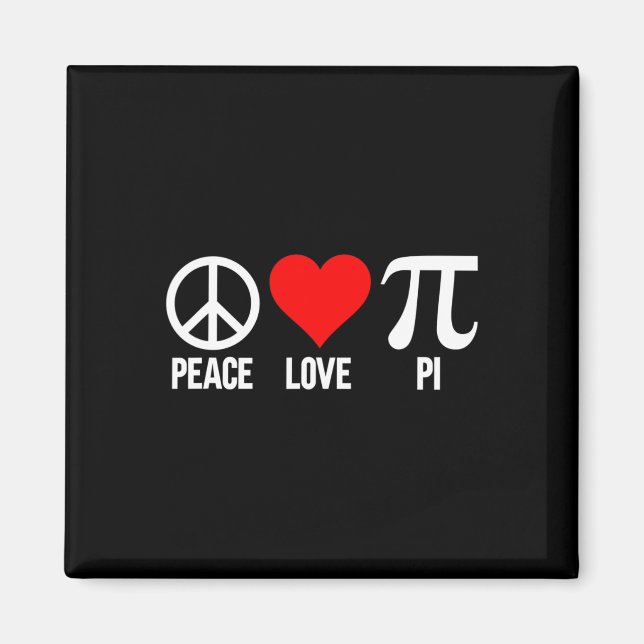 Imán Peace Love Pi Happy Pi Day 3.14 Math Lover Pi (Frente)