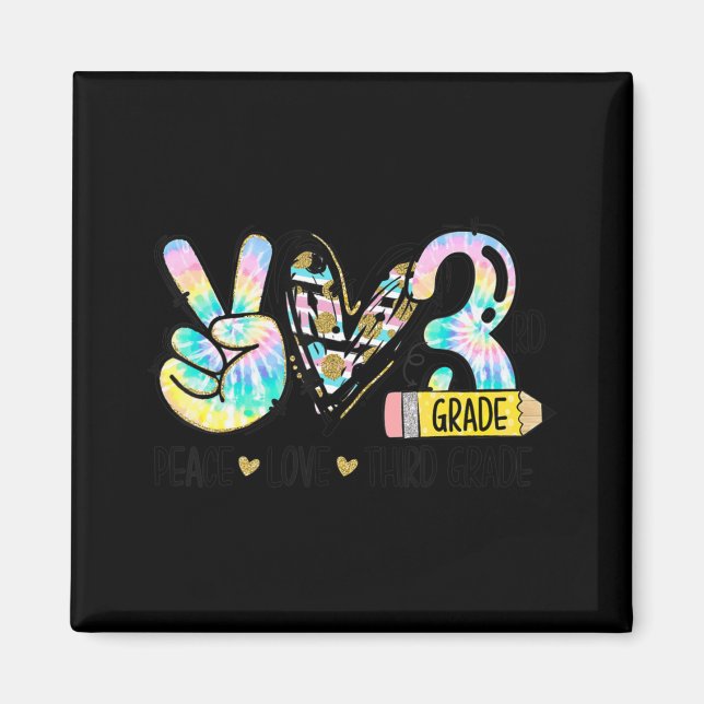 Imán Peace Love Tercer Grado Divertido Tie Dye Student  (Frente)