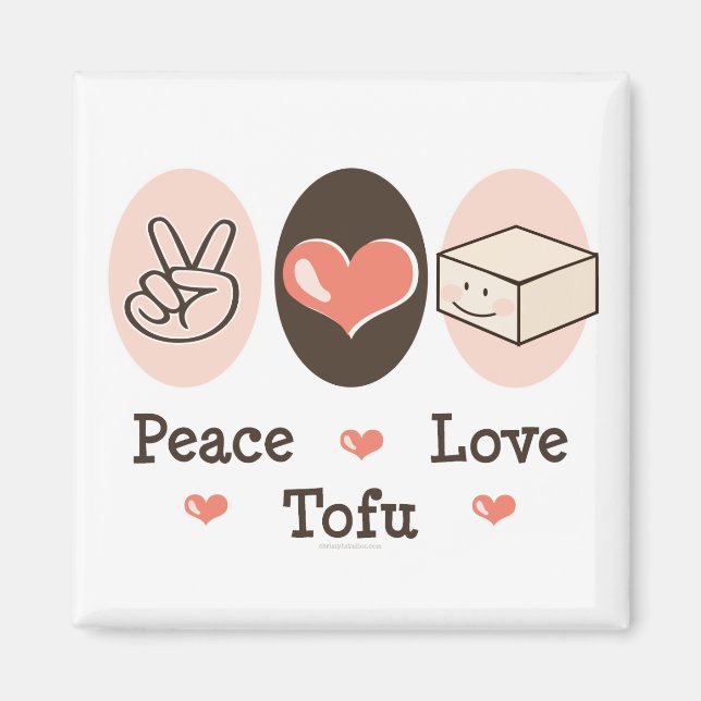 Imán Peace Love Tofu Magnet (Frente)