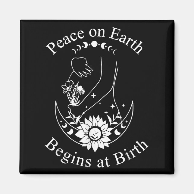 Imán Peace On Earth Begins At Birth Doula Midwife  (Frente)