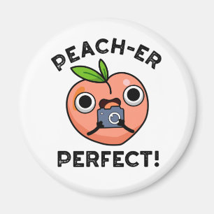 Imán Peach-er Perfect Funny Peach Pun