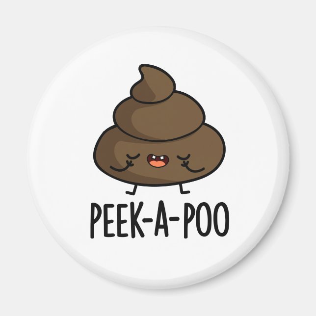 Imán Peek A Poo Funny Poop Pun (Frente)