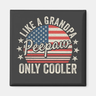 Imán Peepaw like a Grandpa Only Cooler USA Flag Square