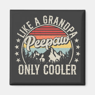 Imán Peepaw Like a Grandpa Only Retro Square