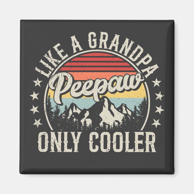 Imán Peepaw Like a Grandpa Only Retro Square (Frente)