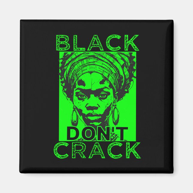 Imán Pegatina Black Don't Crack 7 (Frente)