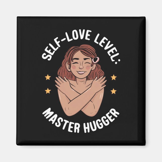 Imán Pegatina de Hugger Master de nivel de amor propio (Frente)