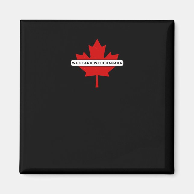 Imán Pegatina Nosotros Apoyamos a Canadá (Frente)