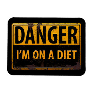 Imán PELIGRO, Estoy a Dieta  Señal de Advertencia de Me