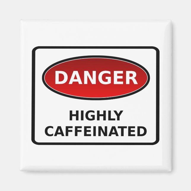 Imán Peligro - Magnet altamente cafeinado (Frente)