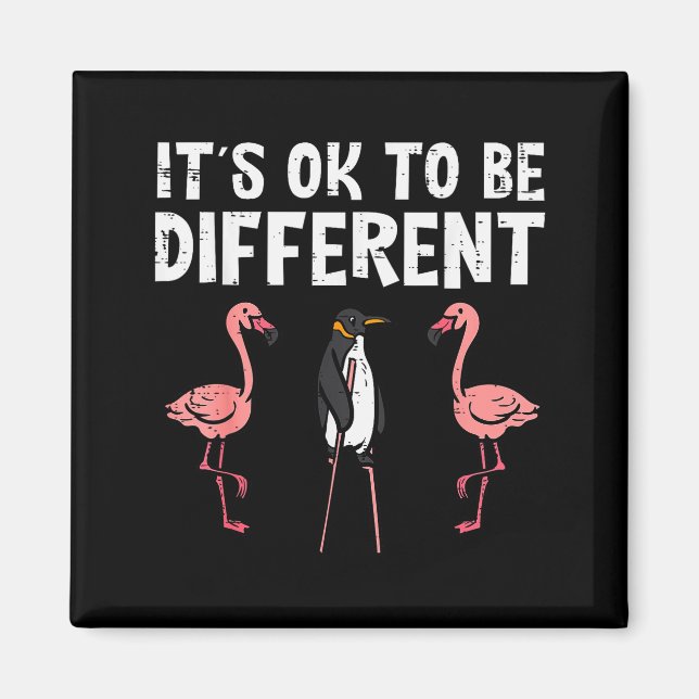 Imán Penguin Its Okay To Be Different Flamingo Men Wome (Frente)