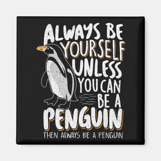 Imán Penguin Lovers &amp; Cute Penguins Always Be A Pen (Frente)