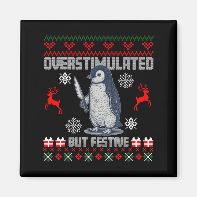 Imán Penguin Overstimulated But Festive Ugly Christmas  (Frente)