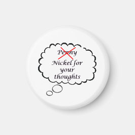 Imán Penny/Nickel Thought Magnet