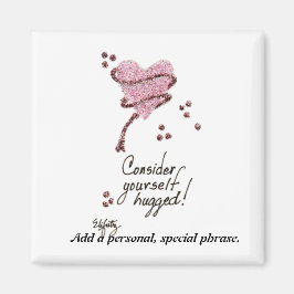 Imán Pensamiento de moda: Considérense abrazado