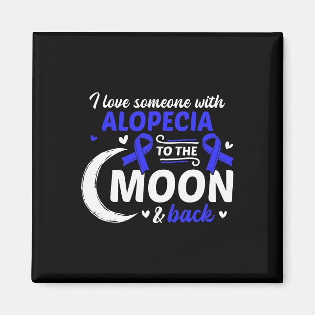 Imán Pérdida De Pelo Me Encanta Alguien Con Alopecia Al (Frente)