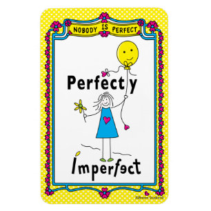 Imán Perfectamente Imperfecto 1_Imán Flexible 4”x6”