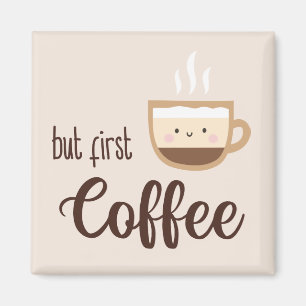 Imán Pero el primer café linda taza de café