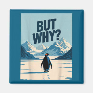 Imán Pero Por Qué Obra de Arte de Pingüino Nihilista Ic