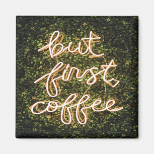 Imán Pero Primer Café, Neon Ilustra Cita Diciendo