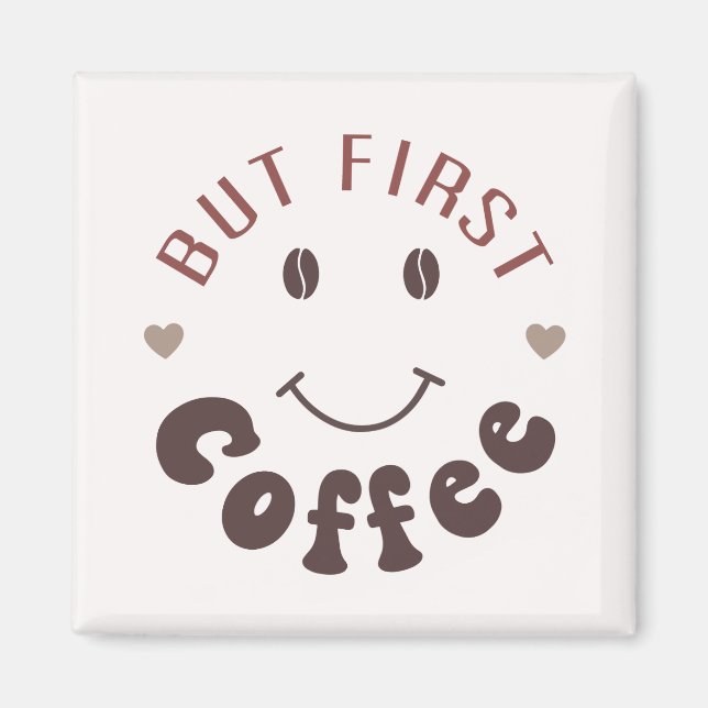 Imán Pero primero, café (Frente)