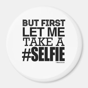 IMÁN PERO PRIMERO DÉJEME TOMAR A SELFIE