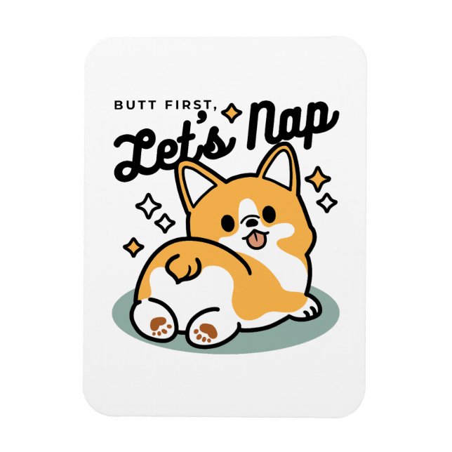 Imán Pero primero, Nap - Personalizado de Corgi Butt (Vertical)
