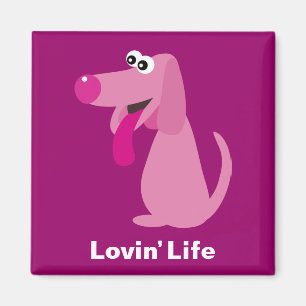 Imán Perro de dibujos animados rosa lindo Lovin' Life i
