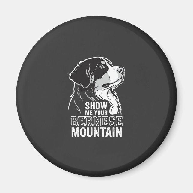 Imán Perro de montaña bernés Muéstrame tu (Frente)