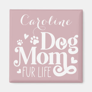 Imán Perro Mamá Fur Life Guión blanco Personalizado ros