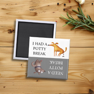 Imán Perro Potty Break Poop Gone Tiene que irse