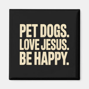 Imán Perros mascotas aman a Jesús Sé feliz Fe cristiana