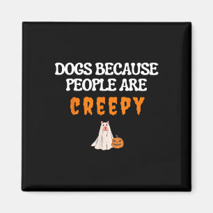 Imán Perros Porque La Gente Es Un Fantasma De Perro Gra