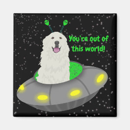 Imán Personalizable ¡Estás fuera de este mundo!