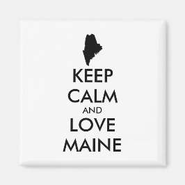 IMÁN PERSONALIZABLE MANTENER CALMA Y AMAR A MAINE