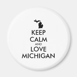 Imán Personalizable MANTENER CALMA Y AMAR A MICHIGAN