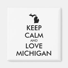 Imán Personalizable MANTENER CALMA Y AMAR A MICHIGAN