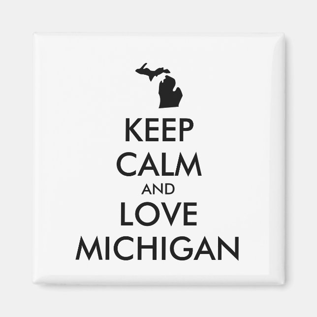 Imán Personalizable MANTENER CALMA Y AMAR A MICHIGAN