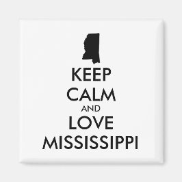 Imán Personalizable MANTENER CALMA Y AMAR A MISSISSIPPI