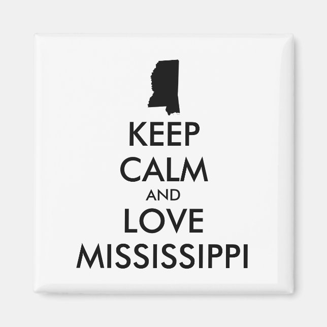 Imán Personalizable MANTENER CALMA Y AMAR A MISSISSIPPI (Frente)