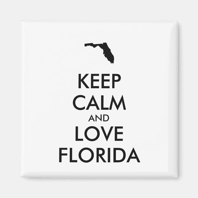 IMÁN PERSONALIZABLE MANTENER LA CALMA Y AMAR A FLORIDA (Frente)