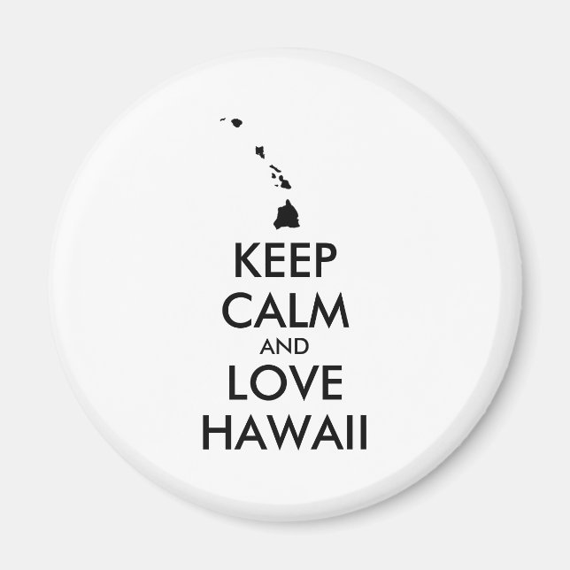 Imán Personalizable MANTENER LA CALMA Y AMAR A HAWAII (Frente)