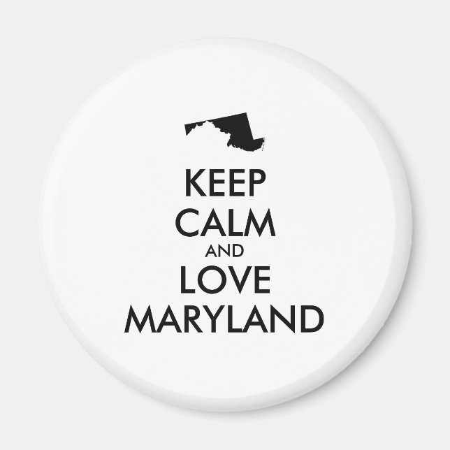 Imán Personalizable MANTENER LA CALMA Y AMAR A MARYLAND (Frente)