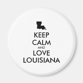 Imán Personalizable MANTENGA CALMA Y AME A LOUISIANA
