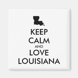Imán Personalizable MANTENGA CALMA Y AME A LOUISIANA