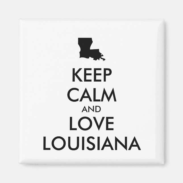 Imán Personalizable MANTENGA CALMA Y AME A LOUISIANA (Frente)