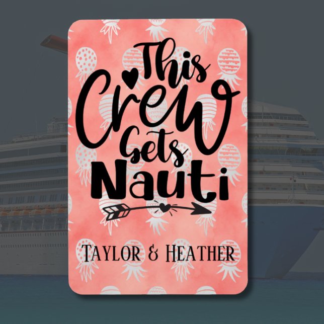 Imán Personalizada Esta Tripulación Tiene Puerta De Cru (This Crew Gets Nauti Cruise Door Magnet)