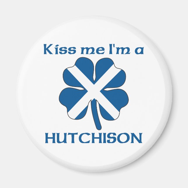 Imán Personalizado escocés besarme soy Hutchison (Frente)