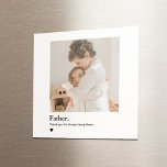 Imán Personalizado Photo Dad Magnet | Gif del Día del P<br><div class="desc">Celebra a papá con este sentido imán personalizado que presenta tu foto favorita y la significativa cita: "Padre. Gracias por estar siempre ahí". Este imán cuadrado hace el regalo perfecto, pequeño pero reflexivo, del Día del Padre, especialmente para nuevos papás, abuelitos o papás extra. Añada una foto para convertirla en...</div>